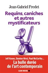 Book cover of Requins caniches et autres mystificateurs by Jean-Gabriel Fredet