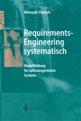 Book cover of Requirements-Engineering systematisch by Helmuth Partsch