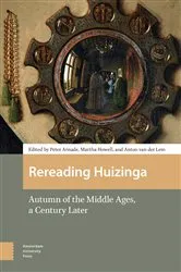Book cover of Rereading Huizinga by Peter Arnade