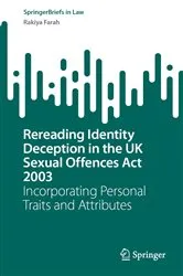 Book cover of Rereading Identity Deception in the UK Sexual Offences Act 2003 by Rakiya Farah