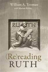 Book cover of (Re)reading Ruth by William A. Tooman