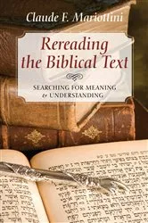 Book cover of Rereading the Biblical Text by Claude F. Mariottini