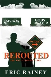 Book cover of REROUTED by Eric Rainey