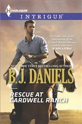 Book cover of Rescue at Cardwell Ranch by B.J. Daniels
