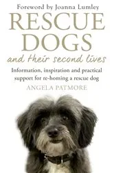 Book cover of Rescue Dogs and Their Second Lives by Unknown