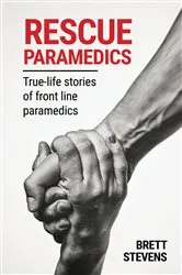 Book cover of Rescue Paramedics by Brett Stevens