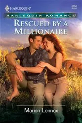 Book cover of Rescued by a Millionaire by Marion Lennox