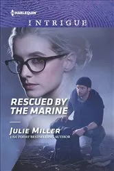 Book cover of Rescued by the Marine by Julie Miller