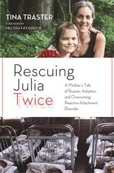 Book cover of Rescuing Julia Twice by Tina Traster