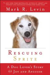 Book cover of Rescuing Sprite by Mark R. Levin