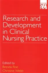Book cover of Research and Development in Clinical Nursing Practice by Brenda Roe