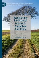 Book cover of Research and Professional Practice in Specialised Translation by Federica Scarpa