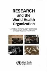 Book cover of Research and the World Health Organization by World Health Organization
