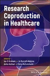 Book cover of Research Coproduction in Healthcare by Ian D. Graham