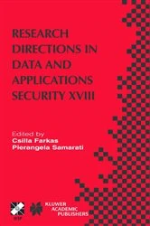 Book cover of Research Directions in Data and Applications Security XVIII by Csilla Farkas