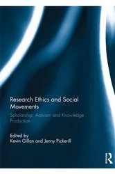 Book cover of Research Ethics and Social Movements by Kevin Gillan
