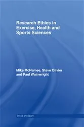 Book cover of Research Ethics in Exercise, Health and Sports Sciences by Mike J. McNamee