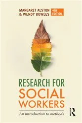 Book cover of Research for Social Workers (4th ed.) by Margaret Alston