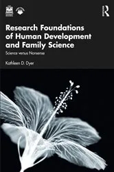 Book cover of Research Foundations of Human Development and Family Science by Kathleen D. Dyer
