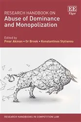Book cover of Research Handbook on Abuse of Dominance and Monopolization by Pınar Akman