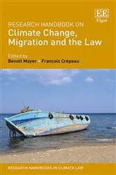 Book cover of Research Handbook on Climate Change, Migration and the Law by Benoît Mayer