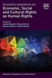 Book cover of Research Handbook on Economic, Social and Cultural Rights as Human Rights by Jackie Dugard