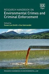 Book cover of Research Handbook on Environmental Crimes and Criminal Enforcement by Susan L. Smith