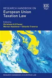 Book cover of Research Handbook on European Union Taxation Law by Christiana HJI Panayi