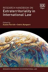 Book cover of Research Handbook on Extraterritoriality in International Law by Austen Parrish