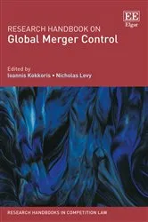 Book cover of Research Handbook on Global Merger Control by Ioannis Kokkoris