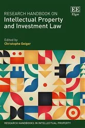 Book cover of Research Handbook on Intellectual Property and Investment Law by Christophe Geiger