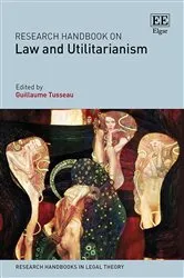 Book cover of Research Handbook on Law and Utilitarianism by Unknown