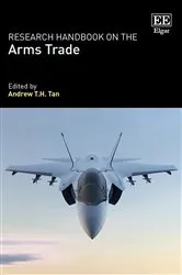 Book cover of Research Handbook on the Arms Trade by Andrew T.H. Tan