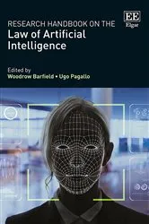 Book cover of Research Handbook on the Law of Artificial Intelligence by Woodrow Barfield
