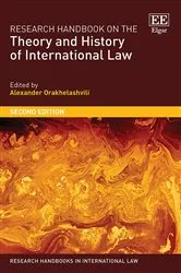 Book cover of Research Handbook on the Theory and History of International Law (2nd ed.) by Alexander Orakhelashvili