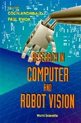Book cover of Research In Computer And Robot Vision by Colin Archibald