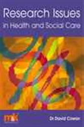 Book cover of Research Issues in Health & Social Care by David Cowan