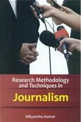 Book cover of Research Methodology And Techniques In Journalism by Unknown