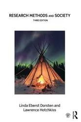 Book cover of Research Methods and Society (3rd ed.) by Linda Eberst Dorsten
