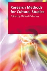 Book cover of Research Methods for Cultural Studies by Michael Pickering