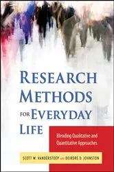 Book cover of Research Methods for Everyday Life by Scott W. VanderStoep