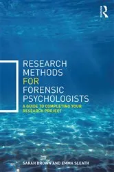 Book cover of Research Methods for Forensic Psychologists by Sarah Brown