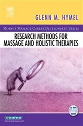 Book cover of Research Methods for Massage and Holistic Therapies by Hymel EdD, LMT, Glenn