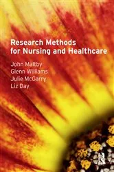Book cover of Research Methods for Nursing and Healthcare by John Maltby