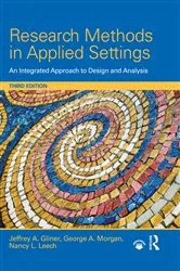 Book cover of Research Methods in Applied Settings (3rd ed.) by Jeffrey A. Gliner
