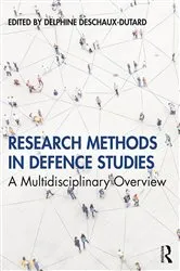 Book cover of Research Methods in Defence Studies by Delphine Deschaux-Dutard