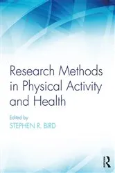 Book cover of Research Methods in Physical Activity and Health by Stephen R. Bird