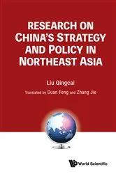 Book cover of Research On China's Strategy And Policy In Northeast Asia by Qingcai Liu