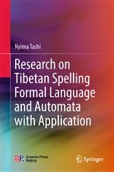 Book cover of Research on Tibetan Spelling Formal Language and Automata with Application by Nyima Tashi