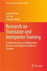 Book cover of Research on Translator and Interpreter Training by Jackie Xiu Yan